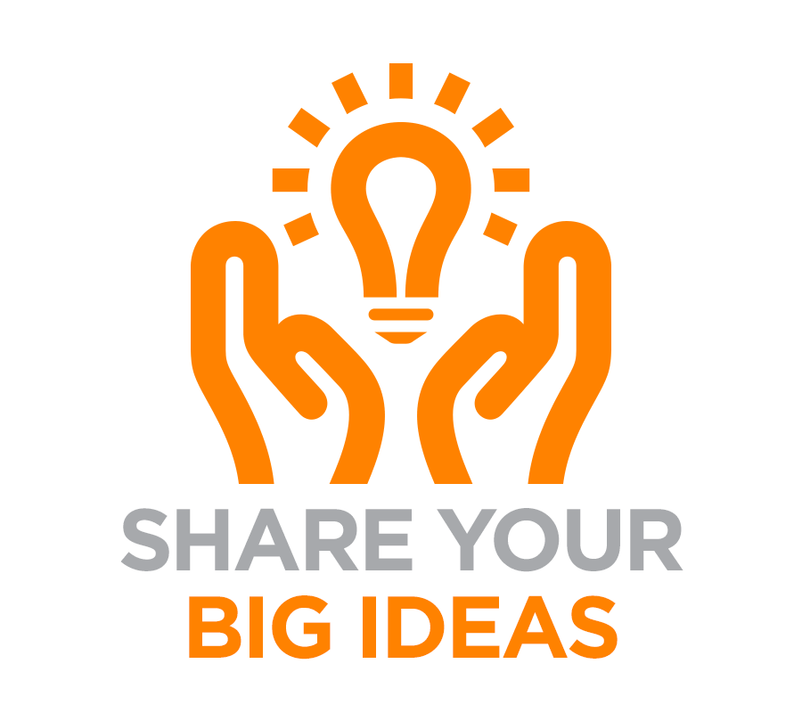 Share Your Big Ideas